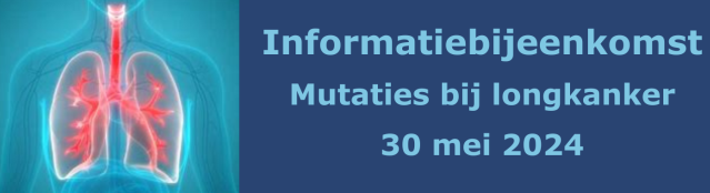 informatieavond mutaties bij longkanker 2024